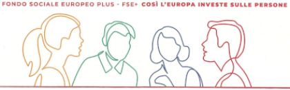 Fondo Sociale Europeo Plus - FSE+ Fondo Sociale Europeo Plus - FSE+